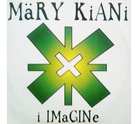 Mary Kiani - I Imagine