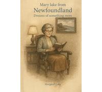Mary Lake From Newfoundland: Dreams Of Something More