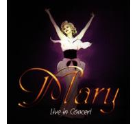 Mary - Live in Concert