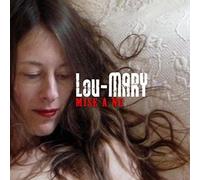 Mary, Lou - Mise a Nu [Import]