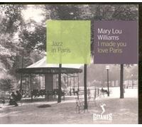Mary Lou Williams - I Made You Love Paris