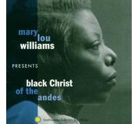 Mary Lou Williams Presents: Black Christ of Andes by WILLIAMS,MARY (2004-04-27)