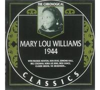 Mary Lou Williams: The Chronological Classics, 1944 by Mary Lou Williams (1996-08-02)