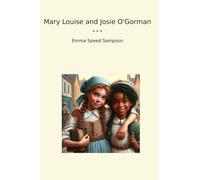 Mary Louise and Josie O'Gorman (Classic Books)