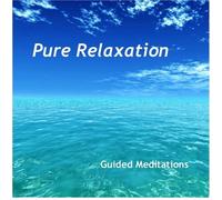 Mary Maddux and Richard Maddux - Pure Relaxation: Guided Meditations for Body, Mind & Spirit