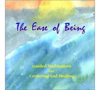 Mary Maddux & Richard - Ease of Being-Guided Meditations for Centering & H