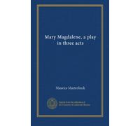 Mary Magdalene, a play in three acts