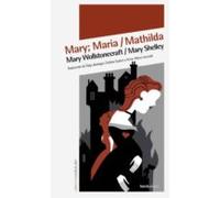 Mary; Maria / Mathilda (ebook)