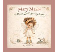 Mary Marie the Paper Doll Sewing Fairy