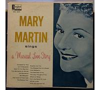 Mary Martin Sings A Musical Love Story vinyl record