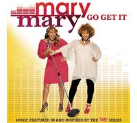 Mary Mary – Go Get It