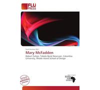 Mary McFadden: Robert Fulton, Toledo Bend Reservoir, Columbia University, Rhode Island School of Design