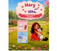 Mary &Mika -A different kind of friendship (Lulu-The brave little bunny)