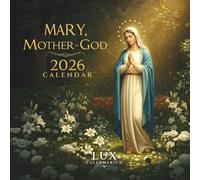 Mary, Mother of God Calendar 2026: Guide Your Faith Year with Inspiring Artwork & Complete Christian Holy Days for Church & Home