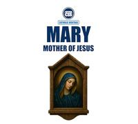 MARY, MOTHER OF JESUS - In Sacred Scripture, in the Living Tradition, and in the Magisterium of the Church: 1st Edition