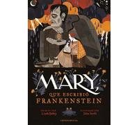 Mary, que escribió Frankenstein (Rústica) (La pequeña Impedimenta)