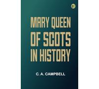 Mary Queen of Scots in History
