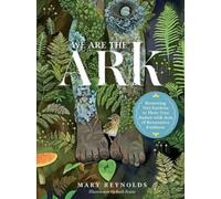 Mary Reynolds We Are the ARK: Returning Our Garden (Tapa dura) (Importación USA)