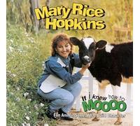 Mary Rice Hopkins - If I Knew How To Moo