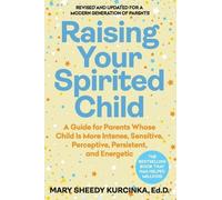 Mary Sheedy Kur Raising Your Spirited Child, Fou (Tapa blanda) (Importación USA)