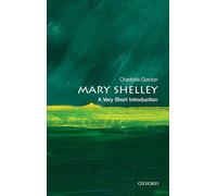 Mary Shelley: A Very Short Introduction (Very Short Introductions)