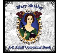 Mary Shelley A-Z Adult Colouring Book