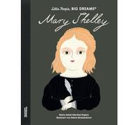 Mary Shelley: Little People, Big Dreams. Deutsche Ausgabe | Kinderbuch ab 4 Jahre