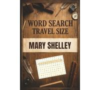 Mary Shelley Word Search: Travel-Size Puzzles Inspired by the Great Author (Great Authors Word Search Series)