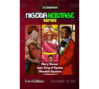 Mary Slessor • Jaja of Opobo • Olaudah Equiano: Nigeria Heritage Series 3-in-1 Storybooks