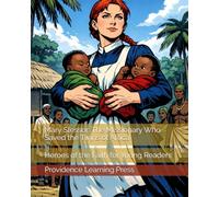 Mary Slessor: The Missionary Who Saved the Twins of Africa: Heroes of the Faith for Young Readers
