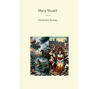 Mary Stuart (Classic Books)