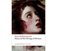 Mary & The Wrongs Of Woman (Oxford World’s Classics)