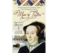 Mary Tudor: The First Queen (Tom Thorne Novels)