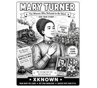 Mary Turner: A Story of Courage, Justice and One Voice (XKNOWN Color + Learn)