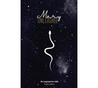 Mary unleashed: The illustrated tale of being human: 2 (It's all about perception)