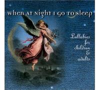 Mary VanArsdel - When At Night I Go To Sleep, lullabies for children and adults (UK Import)