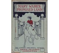 Mary Ware's Promised Land (The Little Colonel Series)