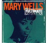Mary Wells - Ultimate Collection