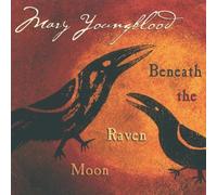 Mary Youngblood - Beneath the Raven Moon