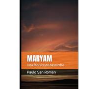 MARYAM: Una fábrica de bastardos (JESHUA LAND)