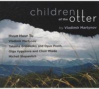 Maryinov, Vladimir / Huun-Huur-Tu - Children of The Otter [Import]