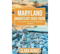 Maryland Bucketlist 2025-2026: Discover Hidden Treasures and Unforgettable Experience