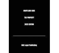 MARYLAND CODE TAX PROPERTY 2025 EDITION