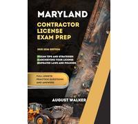 MARYLAND CONTRACTOR LICENSE EXAM PREP: ELEVATE YOUR KNOWLEDGE, ACHIEVE LICENSING SUCCESS