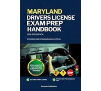 MARYLAND DRIVERS LICENSE EXAM PREP HANDBOOK: A Complete Guide to Passing the Exam on First (USA DRIVERS LICENSE GUIDES)