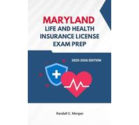 MARYLAND LIFE AND HEALTH INSURANCE LICENSE EXAM PREP GUIDE: COMPREHENSIVE Q&A AND TESTS TO HELP YOU PASS YOUR LICENSE EXAM