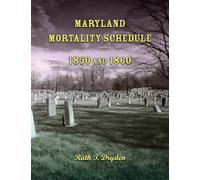 Maryland Mortality Schedule: 1850 and 1860