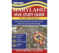 MARYLAND MVA STUDY GUIDE: The Comprehensive Permit Test & Driver’s License Exam Prep with 350+ Questions and Answers, Updated Laws, and Study Strategies for 99% Success rate (Test-Ready Series)