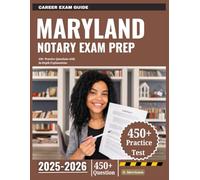 Maryland Notary Exam Prep 2025-2026: 450+ Practice Questions with In-Depth Explanations