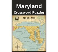 Maryland State Crossword Puzzle Book: Crossword Puzzles with Easy to Read Print about the state of Maryland, History, Cities, Geography, and More | ... Gift for Vacations, Holidays, and Free Times